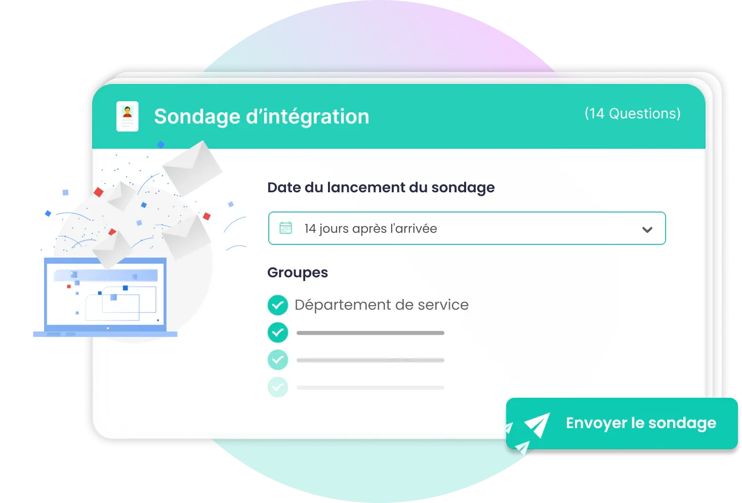 Sondage d'intégration automatisé, lancé 14 jours après l'arrivée